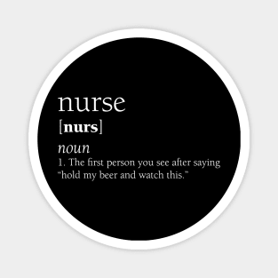 Nurse Definition Funny Hold My Beer Gift Magnet